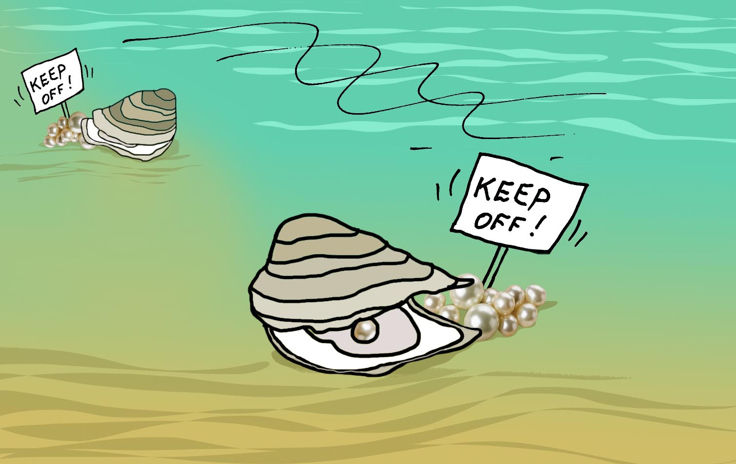 Cartoon of an open oyster with a pearl. Beside the oyster is a pile of pearls with a sign saying 'Keep off'