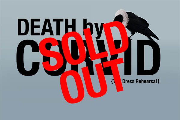 Death by Corvid (The Dress Rehearsal), a murder mystery ‘play’